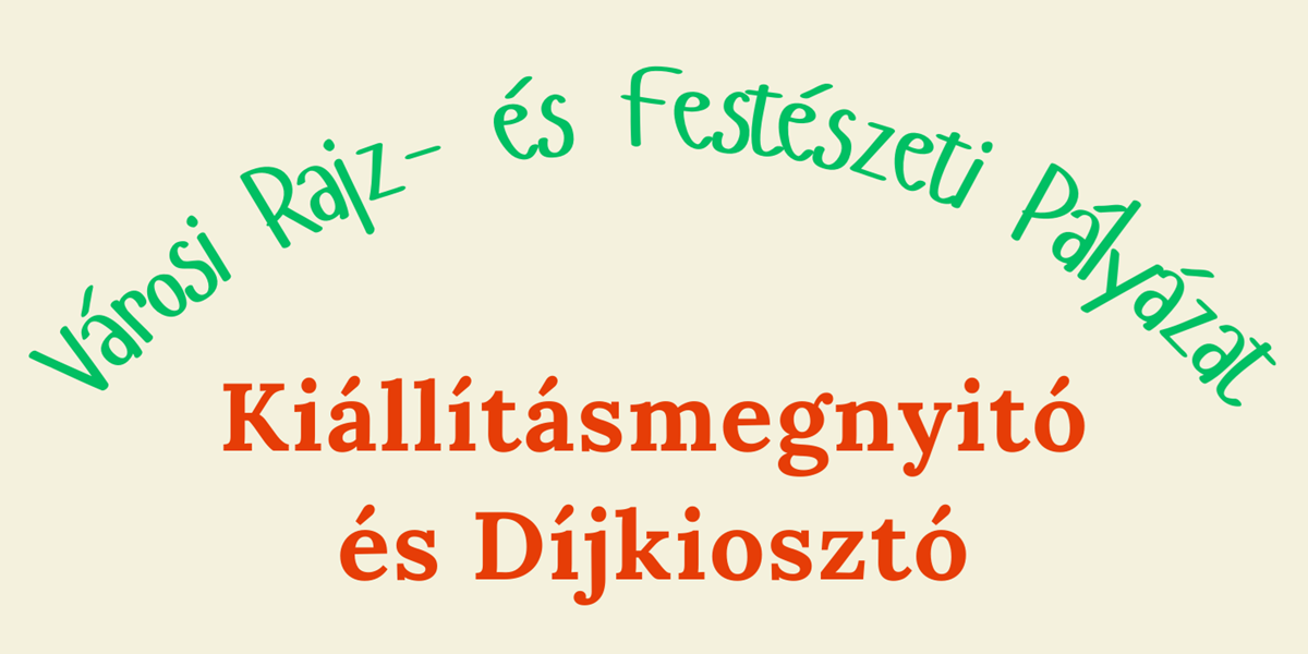 You are currently viewing Városi Rajz- és Festészeti Pályázat