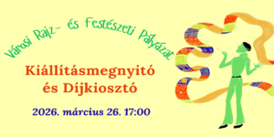 Read more about the article Városi Rajz- és Festészeti Pályázat