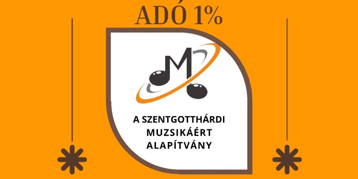 You are currently viewing A Szentgotthárdi Muzsikáért Alapítvány felhívása